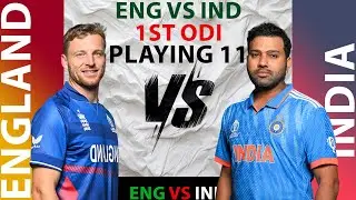 ENGLAND VS INDIA 1ST ODI PLAYING 11