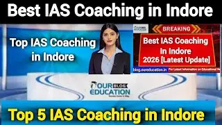 Best IAS Coaching in Indore | Top UPSC Coaching in Indore