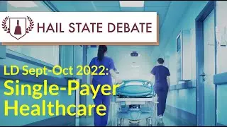 Lincoln-Douglas - Sept-Oct 2022 - Single-Payer Healthcare