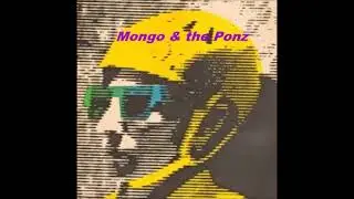 Mongo & the Ponz  -  model -