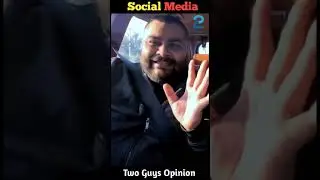 Two Guys Opinion || Social Media