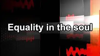 Equality in the soul