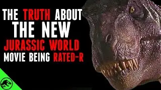 The Truth About The New Jurassic World Movie Being Rated-R Rumors…