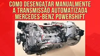 Desengate manual da caixa automatizada MB Powershift