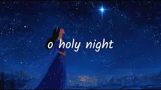O Holy Night | A Disney-Style Christian Christmas Song