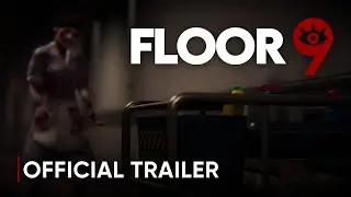 Floor 9 - Официальный Трейлер Игрового Процесса