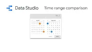 Time range comparison - Reporting in Data Studio