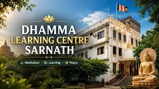 Teaser - Dhamma Learning Center Sarnath! 