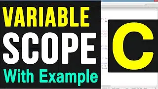 Variable Scope in C Programming Language Video Tutorials
