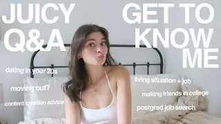 get to know me q&a | 9-5 life, dating, making friends, postgrad job search, content advice & more!