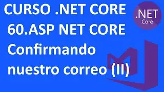 Curso .NET Core en C# - 60.ASP.NET Core Identity- Confirmar correo electr&oacute;nico(2)-Visual Studio 2019