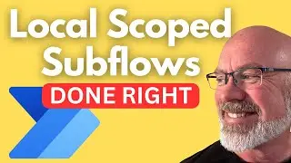 Learn to Use Local Scoped Subflows in Power Automate Desktop