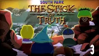 South Park: The Stick of Truth | 3 | They Took The Stick!
