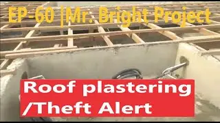 Building in Ghana | Ep 60 | Mr.  Bright project | Roof Plastering #brightandclara #dreamhome #accra
