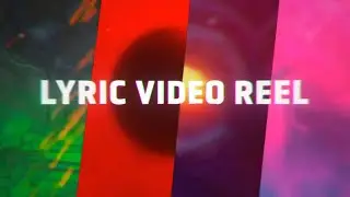 Lyric Video Reel