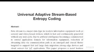 Universal Adaptive Stream Based Entropy Coding
