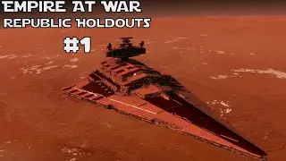 EAW Remake 4.0 - Republic Hardliners - A New Start #1