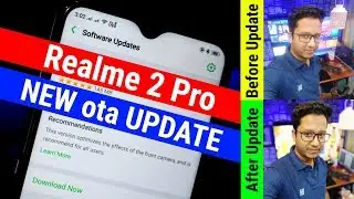 Realme 2 Pro New OTA Update For Better Selfie | Selfie Camera Update , Game Update | Data Dock