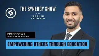 The Synergy Show: Episode 1: Secrets to Financial Success: Empowering Individuals Through Knowledge