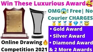 Online Drawing Competition 2021 Free Entry October: Win Gold🥇, Silver🥈, Diamond💎 & More Great Awards