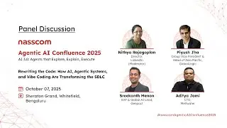 Panel Discussion | Rewriting the Code: How AI, Agentic Systems & Vibe Coding are Transforming SDLC