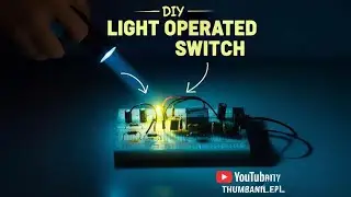 Light operating Switch | Light Sensitive Switch | light operating system | Diy Light on/off switch 