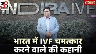 The story of Dr. Ajay Murdia, who fulfilled the dreams of millions of families through Indira IVF...