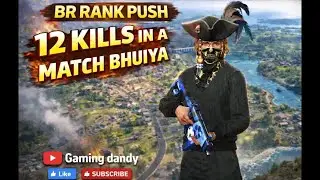 🔥 GAMING DENDY BR RANK PUSH | 12 KILLS IN A MATCH | FREE FIRE GAMEPLAY 🔥