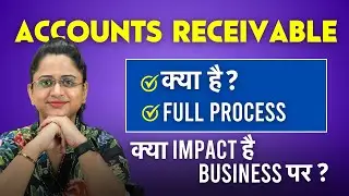 Accounts Receivable Kya Hota Hai? Accounts Receivable Process - Kya Impact Hai Business Par?