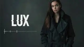 LUX &mdash; Deep House for Modern Retail Spaces
