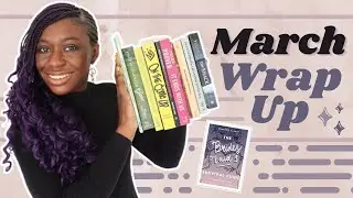 March Wrap Up || 11 Books! || 2022 [CC]