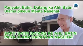 SAKIT BATIN DATANG KE AHLI BATIN/ULAMA DAPAT NASEHAT#abahuci #abahentoh #ngaji #santri #banten