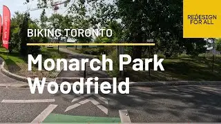 Biking Toronto's Cycling Network 2023 - Route 27: Monarch Park, Woodfield