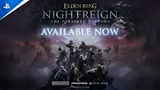 Elden Ring Nightreign | The Forsaken Hollows Launch Trailer | PS5, PS4