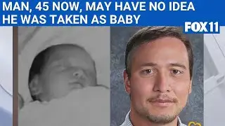 Kevin Verville Jr.: Baby kidnapped 45 years ago believed to be alive | FOX 11 LA