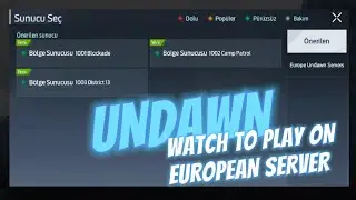 WATCH UNDAWN TO PLAY ON EUROPEAN SERVER!! |UNDAWN'I AVRUPA SUNUCUSUNDA OYNAMAK İ&Ccedil;İN İZLE!