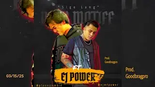 Plan Motiff - Sige lang Ft. EJ Power Prod. @goodbragpro