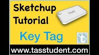 Key Tag Google Sketchup For Schools Tutorial
