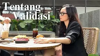 Memahami Lebih Jauh Penyebab Haus Validasi