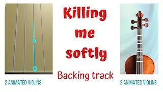 KILLING ME SOFTLY 🎻 Violin Cover Backing Track | FUGEES, Charles Fox | Animated Violins