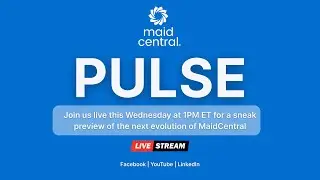 MaidCentral Pulse Preview: Endless Possibilities (Automations, Invoicing/Payroll)
