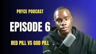 Manosphere Trap: Red Pill Wakes You Up, God Pill Sets You Free | Ep. 6