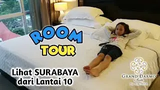 Senangnya Aqilla Dapat Kamar di Lantai 10 ♥ Room Tour Hotel Grand Darmo