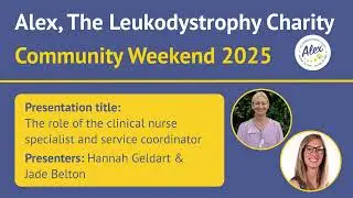 The role of the clinical nurse specialist and service coordinator - Hannah Geldart & Jade Belton