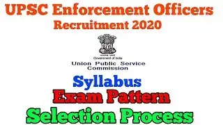 Upsc Enforcement Officers Recruitment 2020 // Syllabus // Selection process