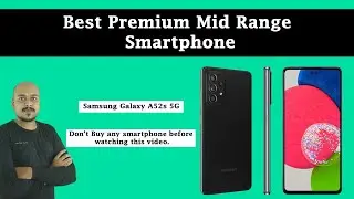 Samsung Galaxy A52s 5G | Best premium mid range Smartphone
