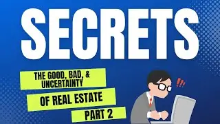 What's Real Estate REALLY Like? Pt. 2