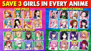 SAVE THREE ANIME GIRLS IN EVERY ANIME! 🔥✨ | Anime Quiz 🎮👩&zwj;🦰