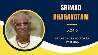 Why Follow Guru Respectfully & Faithfully? | Sri Madhu Pandit Dasa | SB 3.24.5 | 29.10.2025