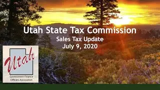 07-09-2020 UGFOA Sales Tax Webinar Utah State Tax Commission